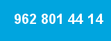 962 801 44 14 962 801 44 14